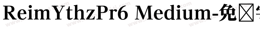 ReimYthzPr6 Medium字体转换